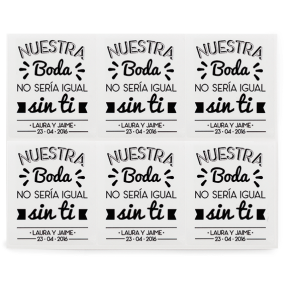 Pegatinas personalizadas 'nuestra boda no sería igual sin ti' Pegatinas personalizadas 'nuestra boda no sería igual sin ti'