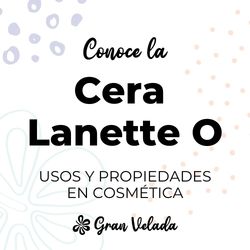 Cera lanette O