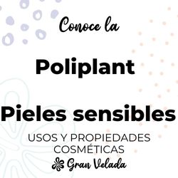 Poliplant pieles sensibles